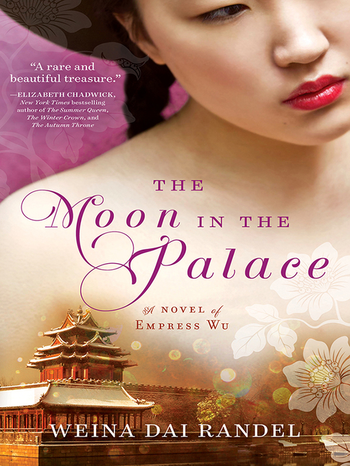 Title details for The Moon in the Palace by Weina Dai Randel - Wait list